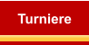 Turniere